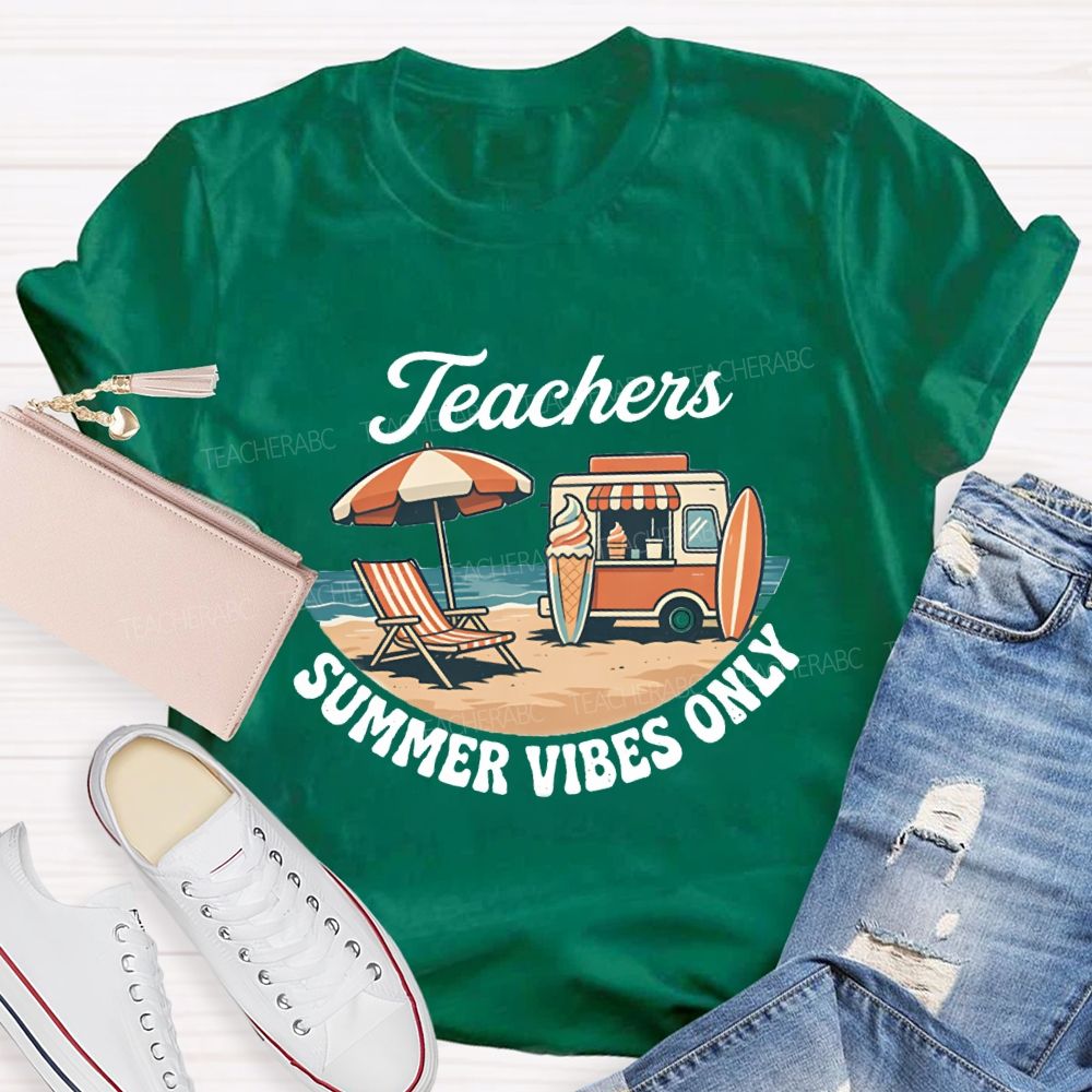 Teachers Summer Vibes Only Teacher T-shirt