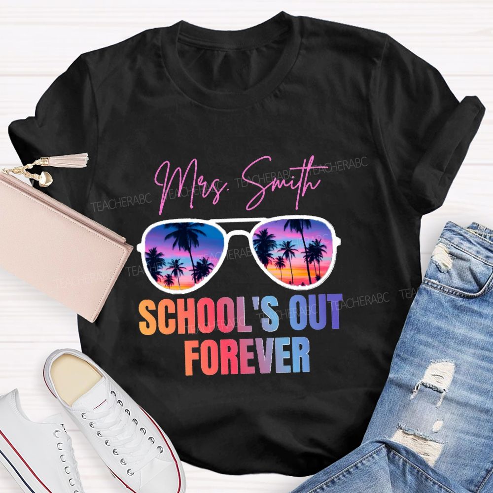 Personalized Name School's Out Forever Gradient Text Teacher T-Shirt