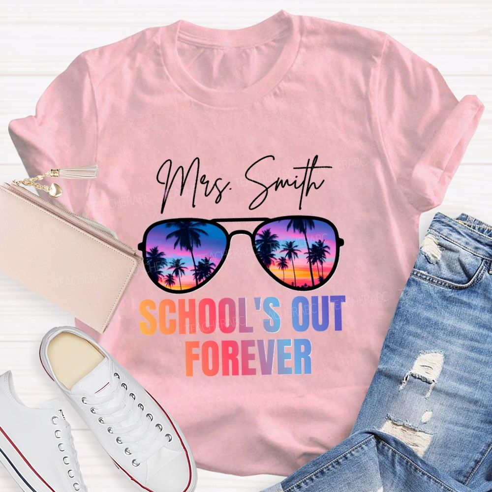 Personalized Name School's Out Forever Gradient Text Teacher T-Shirt