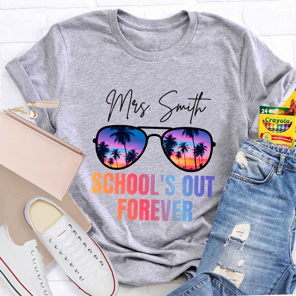 Personalized Name School's Out Forever Gradient Text Teacher T-Shirt