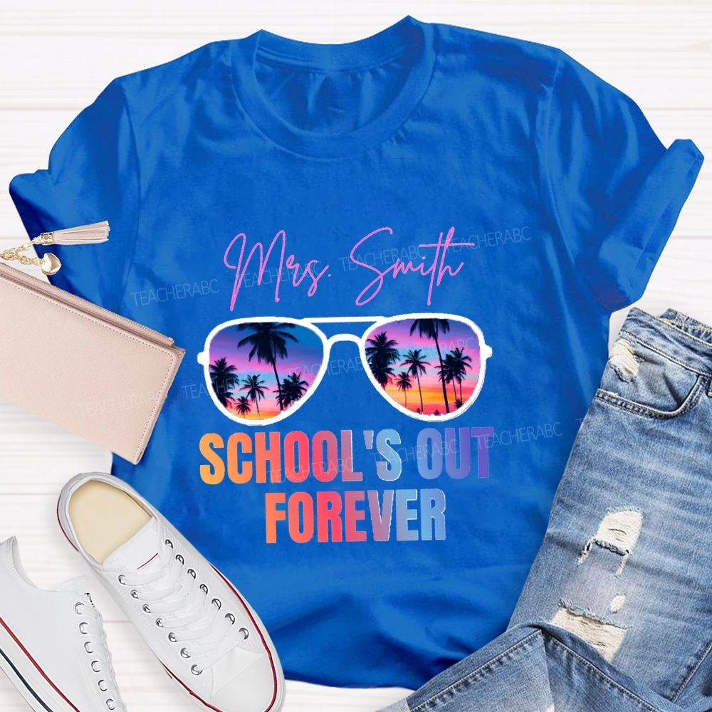 Personalized Name School's Out Forever Gradient Text Teacher T-Shirt