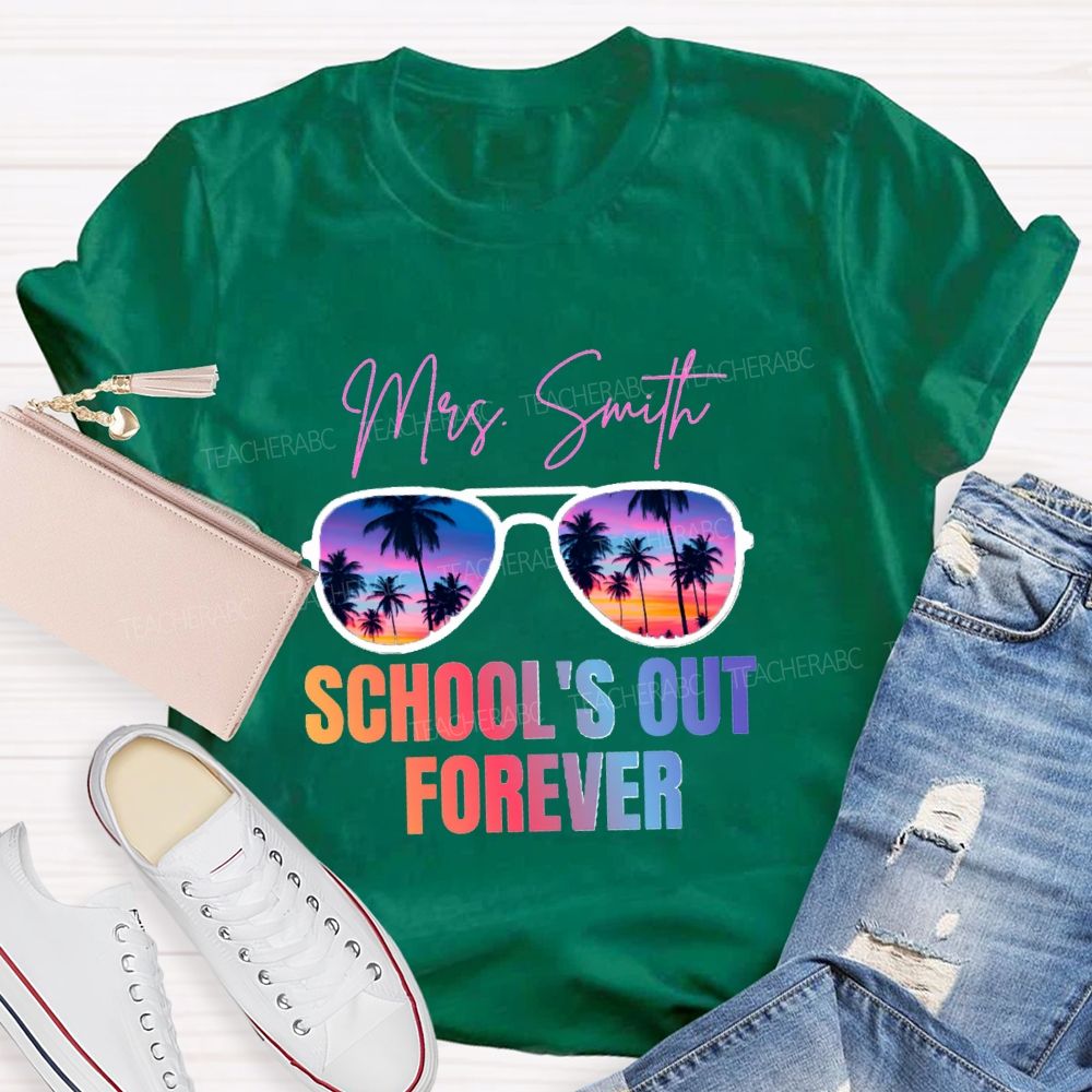 Personalized Name School's Out Forever Gradient Text Teacher T-Shirt