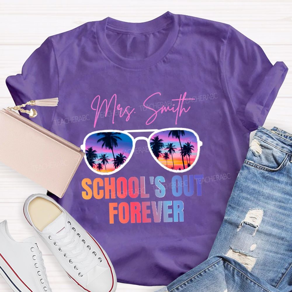 Personalized Name School's Out Forever Gradient Text Teacher T-Shirt