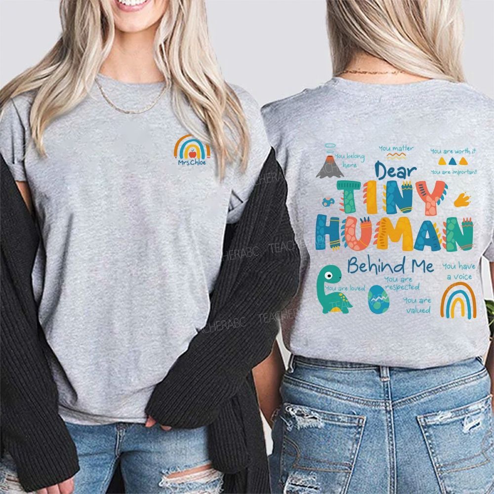 Personalized Name Dear Tiny Human Behind Me You Matter Double Printed T-shirt