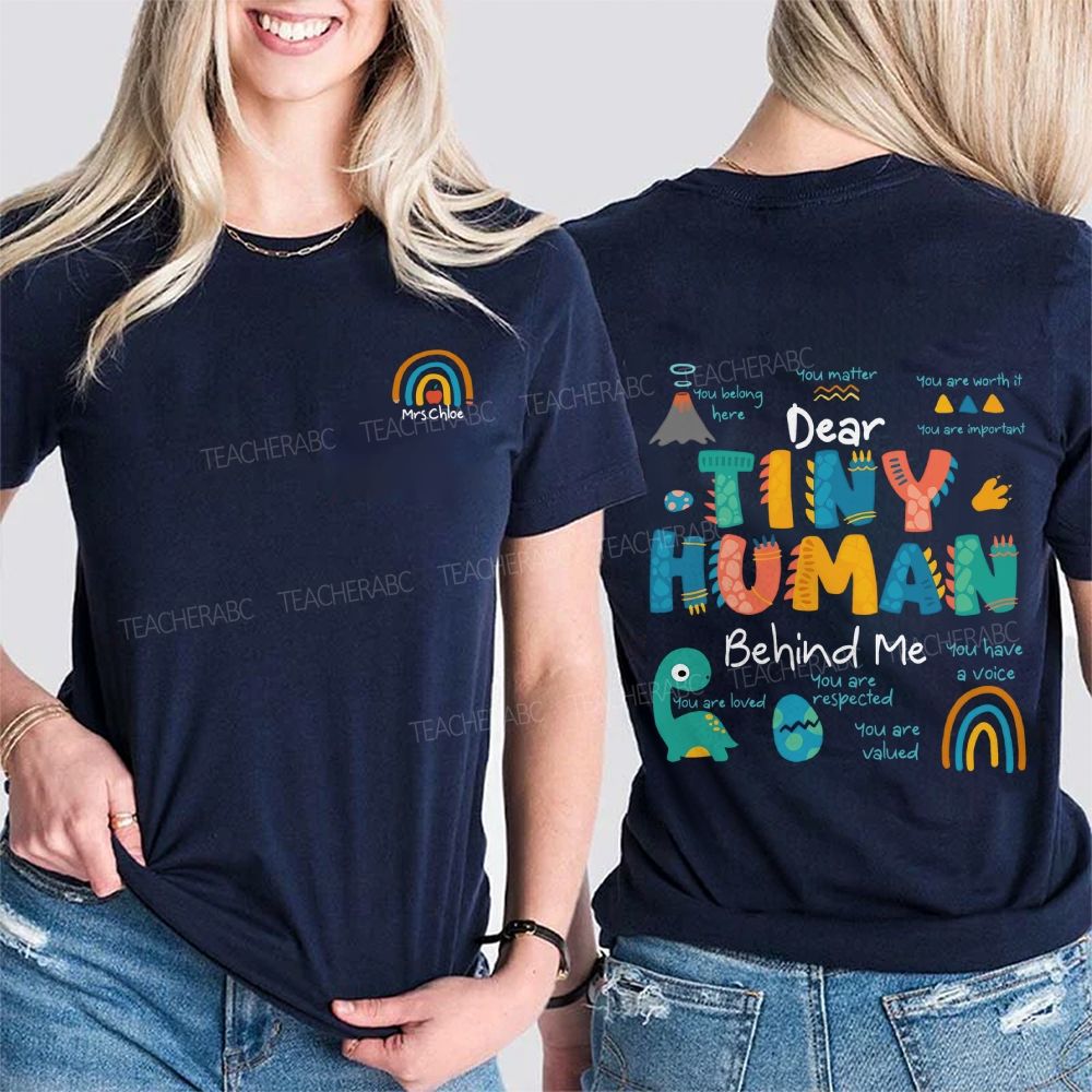 Personalized Name Dear Tiny Human Behind Me You Matter Double Printed T-shirt