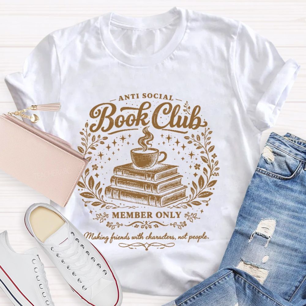 Anti Social Book Club  Teacher T-shirt