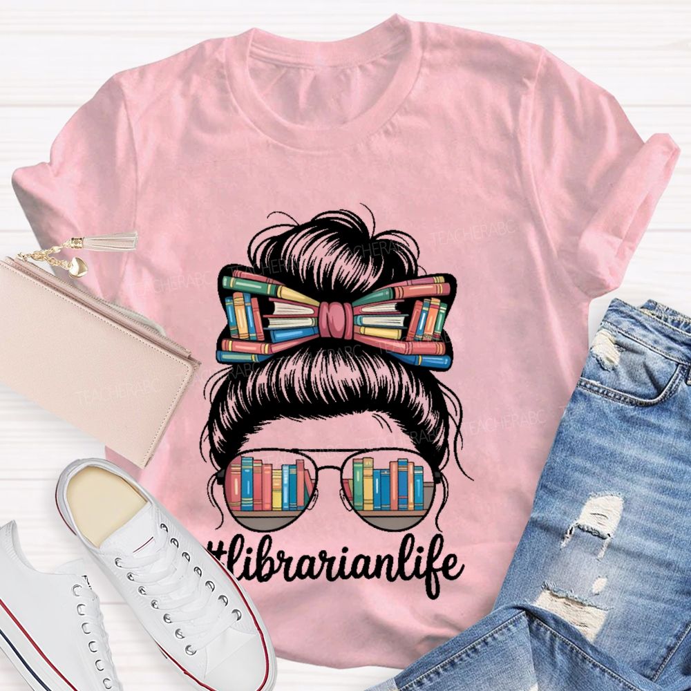 Librarianlife   Teacher T-shirt