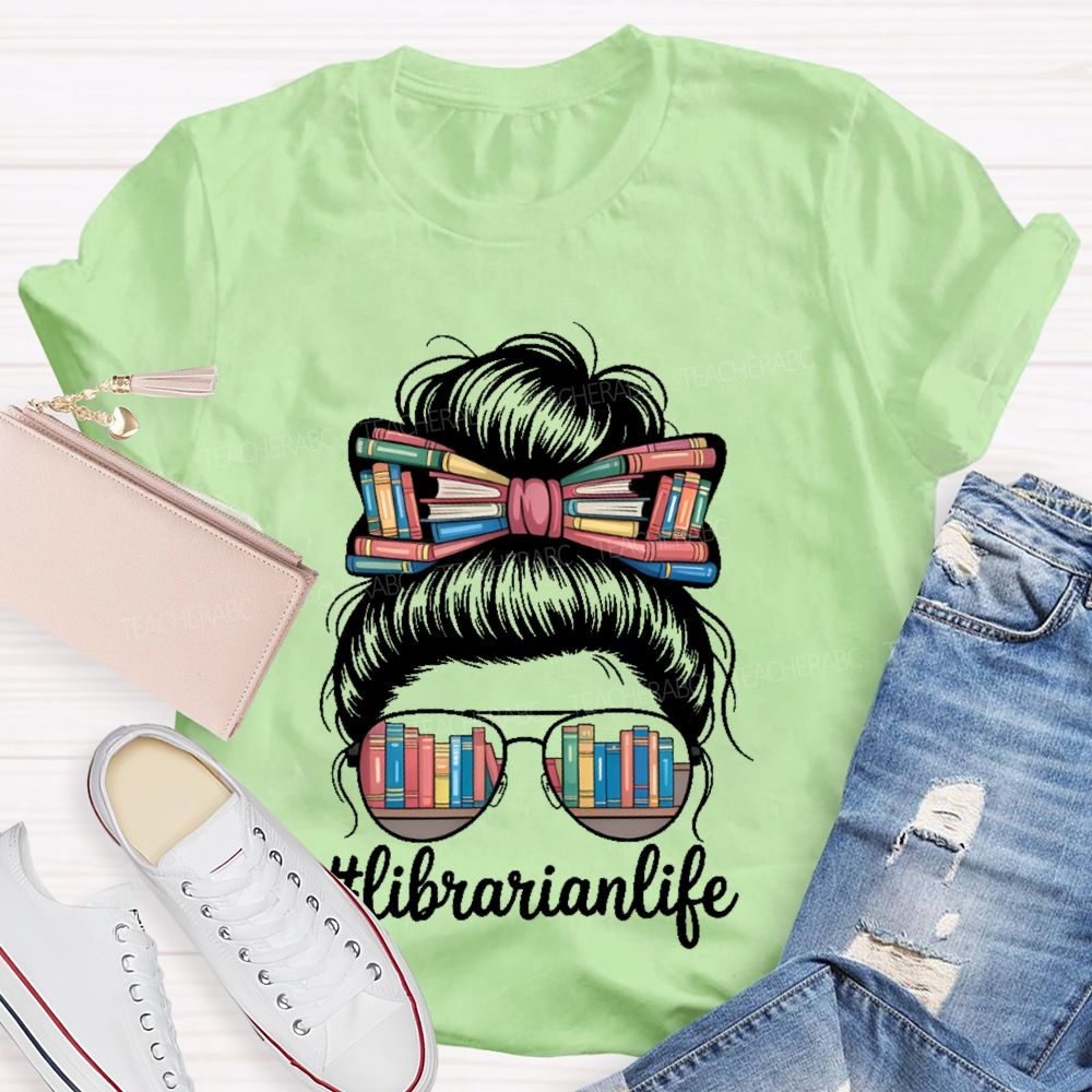 Librarianlife   Teacher T-shirt