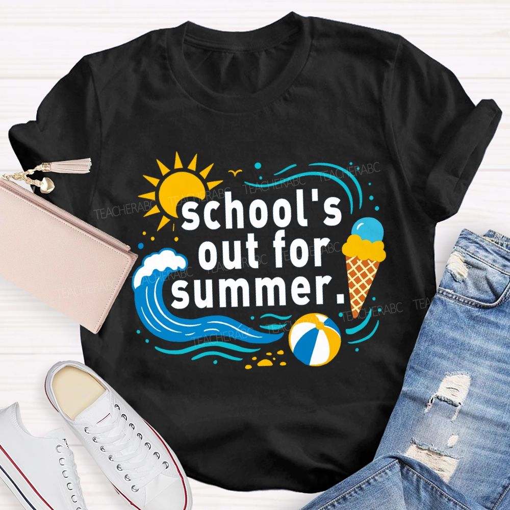 School'S Out For Summer Sunshine Beach Teacher T-Shirt