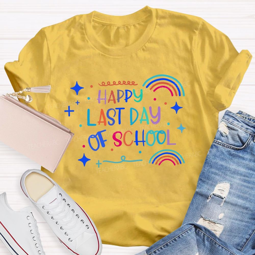 Happy Last Day Of School Rainbow Star Teacher T-Shirt