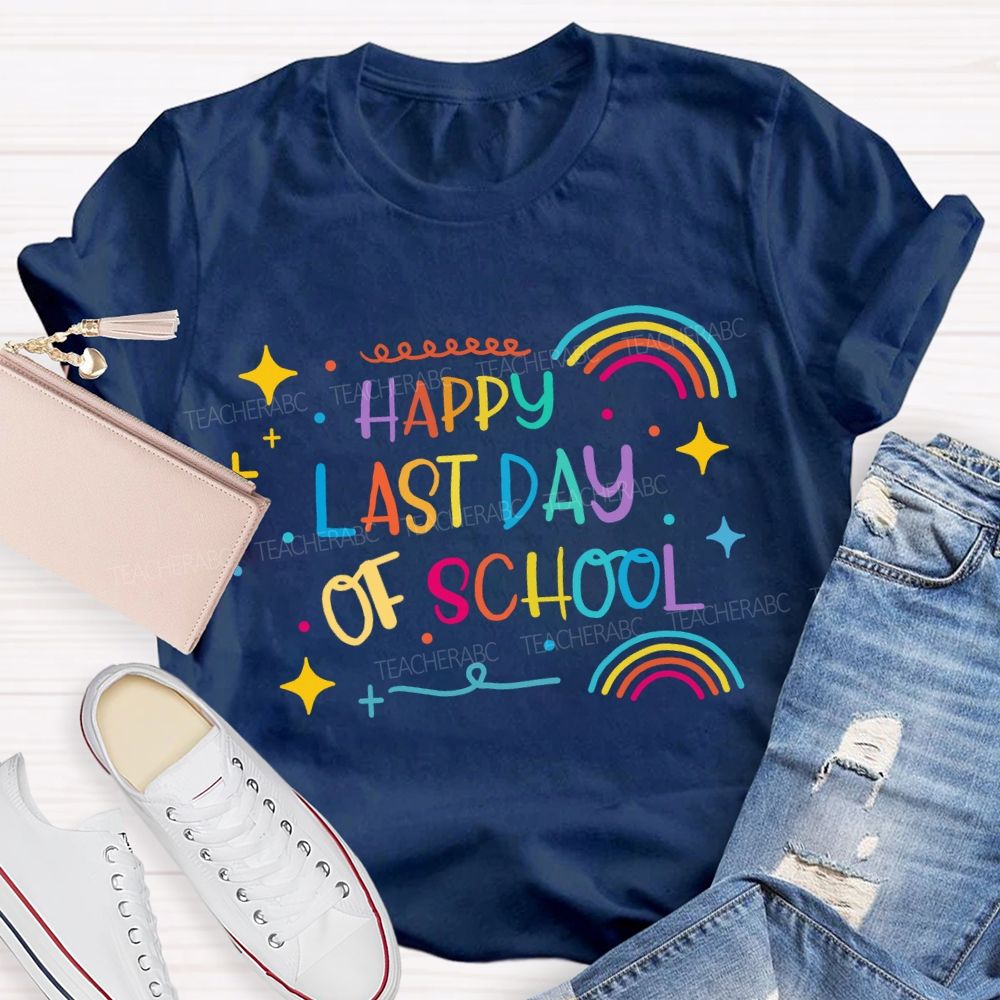 Happy Last Day Of School Rainbow Star Teacher T-Shirt