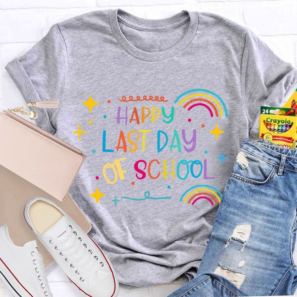 Happy Last Day Of School Rainbow Star Teacher T-Shirt