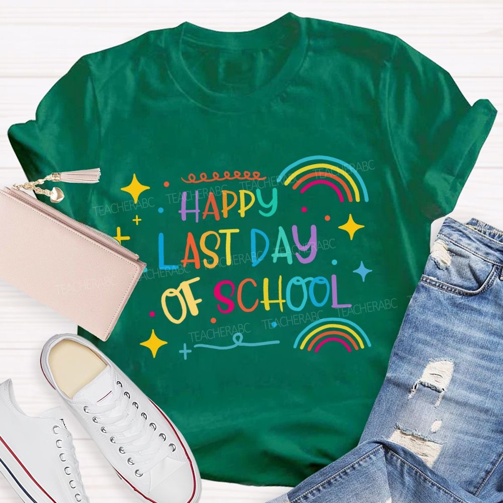 Happy Last Day Of School Rainbow Star Teacher T-Shirt