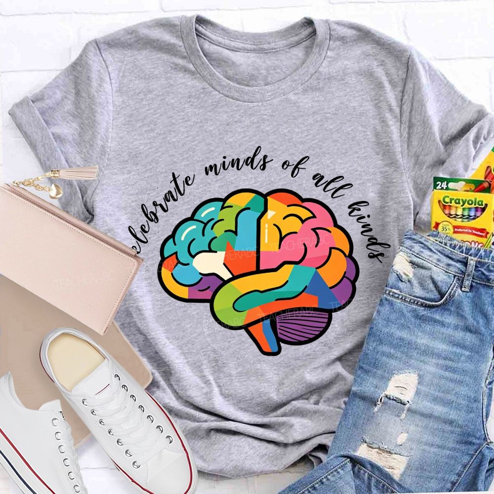 Celebrate Minds Of All Kinds Colorful Brain Teacher T-Shirt