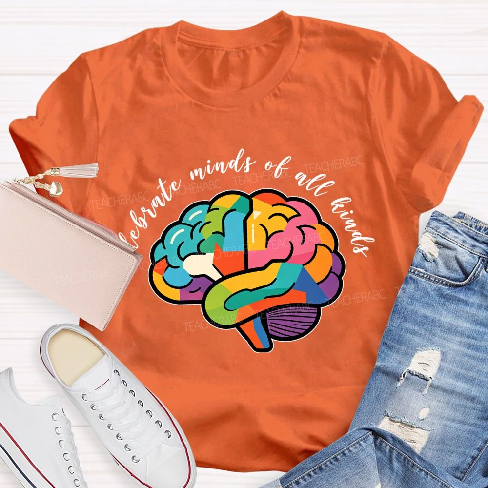 Celebrate Minds Of All Kinds Colorful Brain Teacher T-Shirt