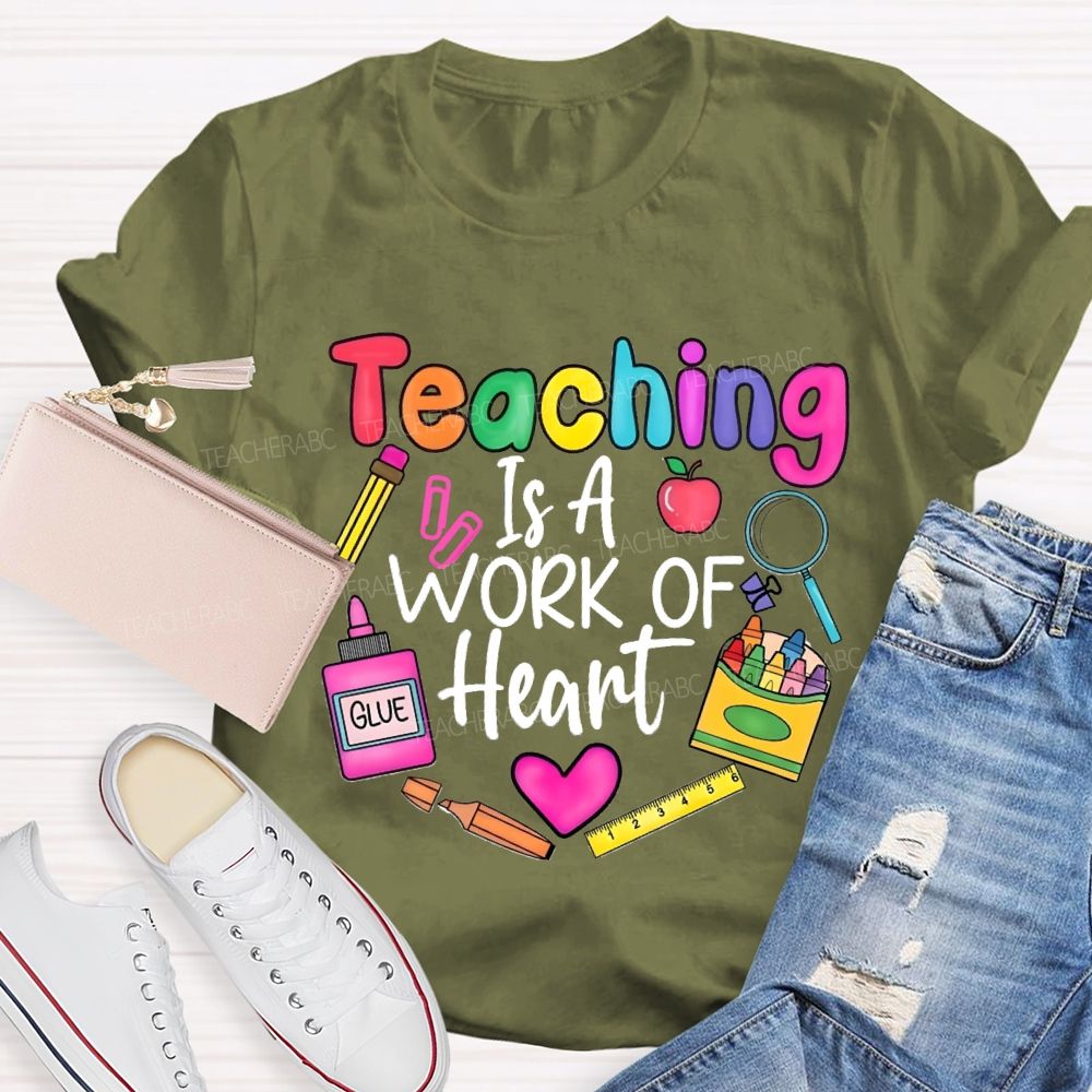 Teaching Is A Work Of Heart Colorful Crayons Teacher T-Shirt