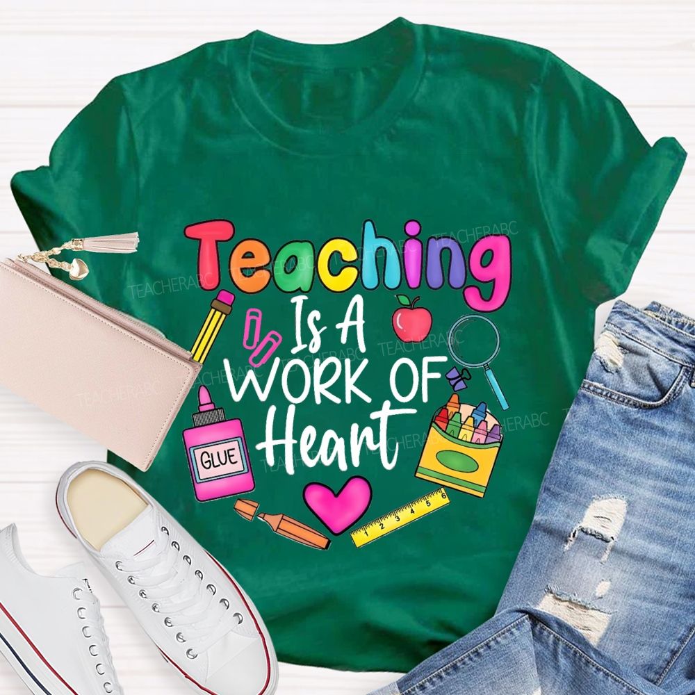 Teaching Is A Work Of Heart Colorful Crayons Teacher T-Shirt