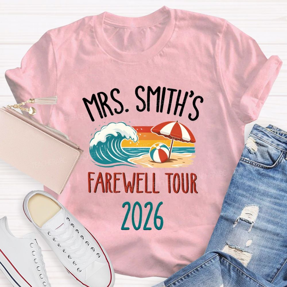 Personalized Name 2026 Farewell Tour Beach Vibes Teacher T-Shirt