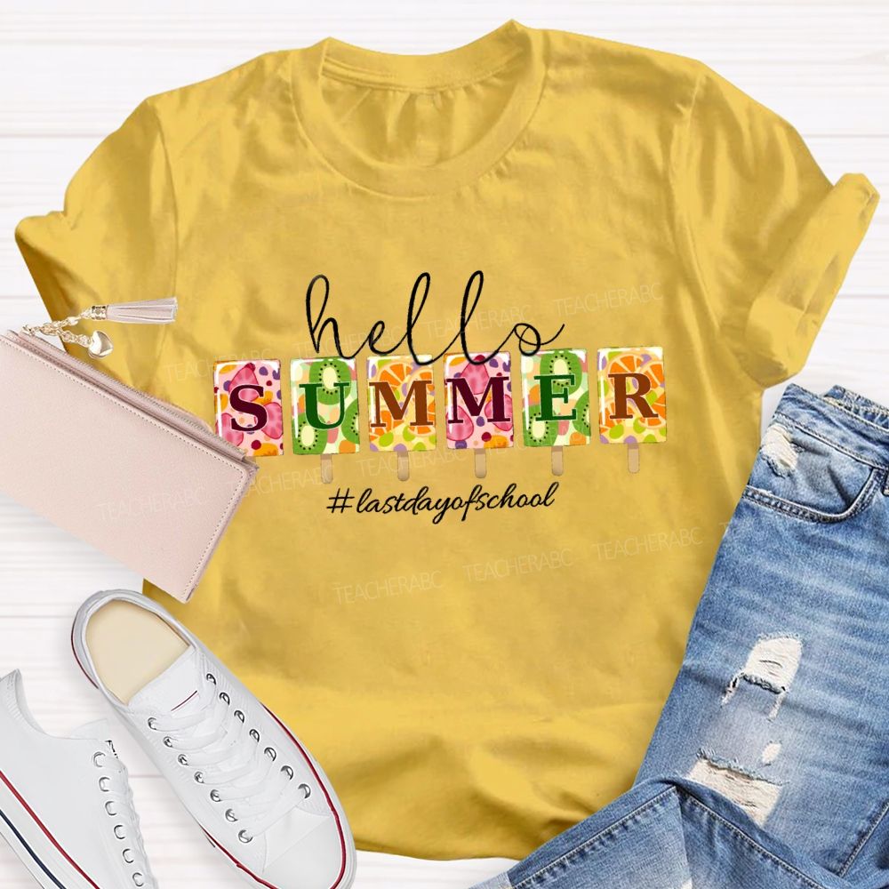 Hello Summer Last Day Of School Summer Ice Cream Teacher T-Shirt