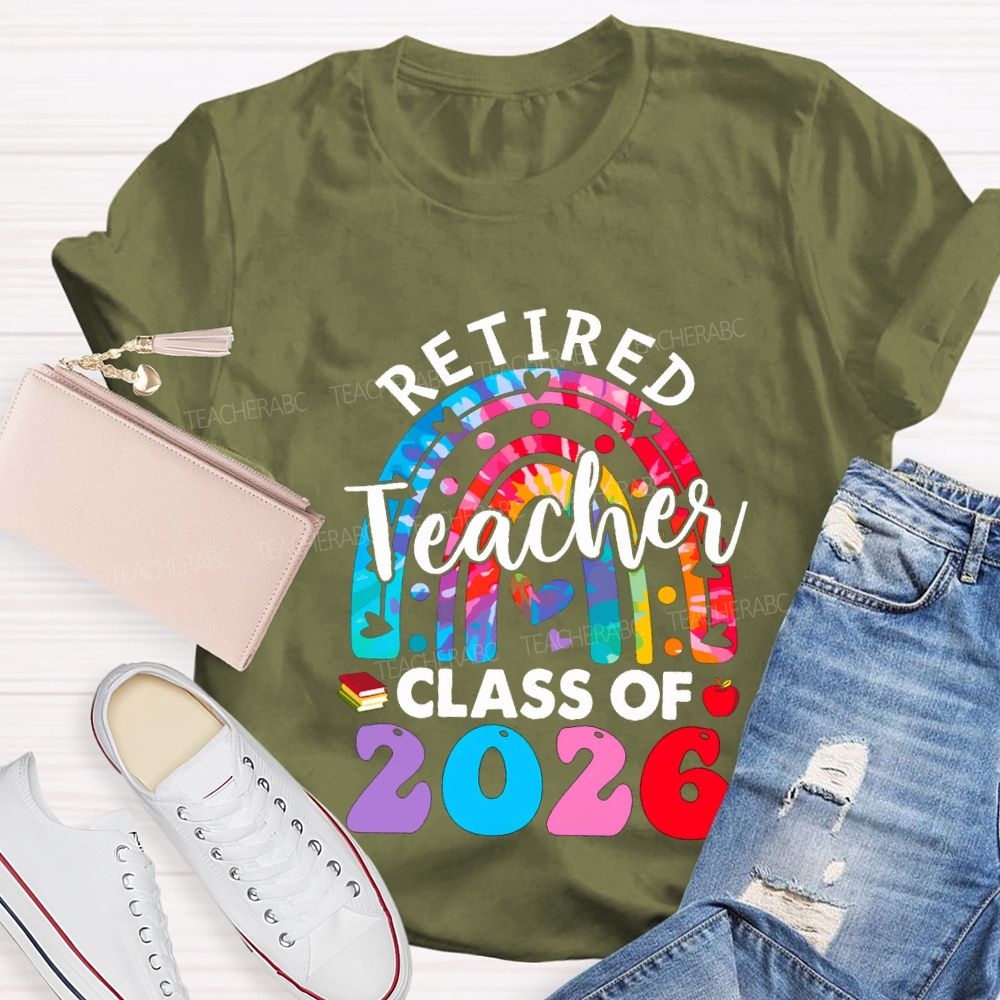 Retired Teacher Class For 2026 Teacher T-shirt