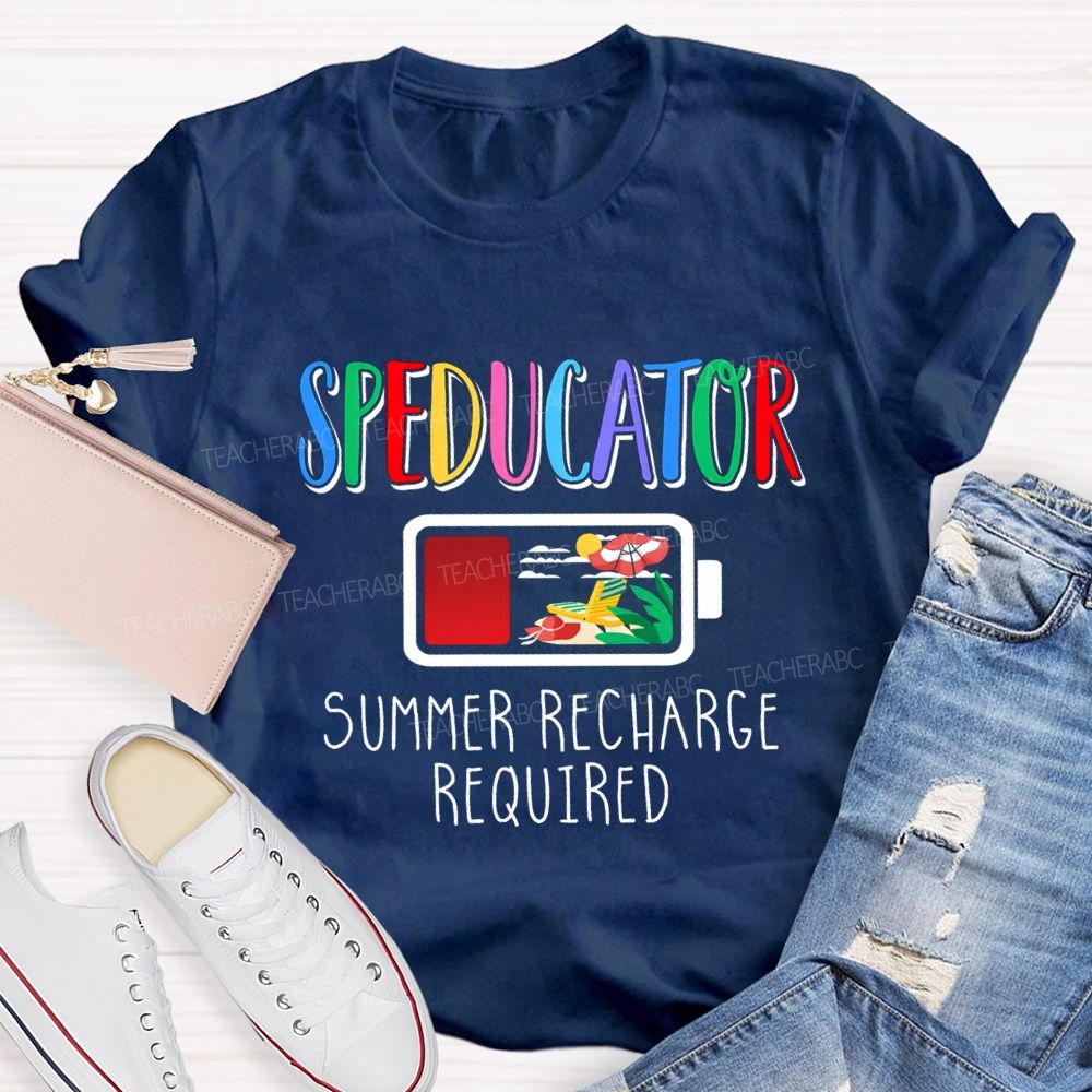 Speducator Summer Recharge Required Teacher T-shirt