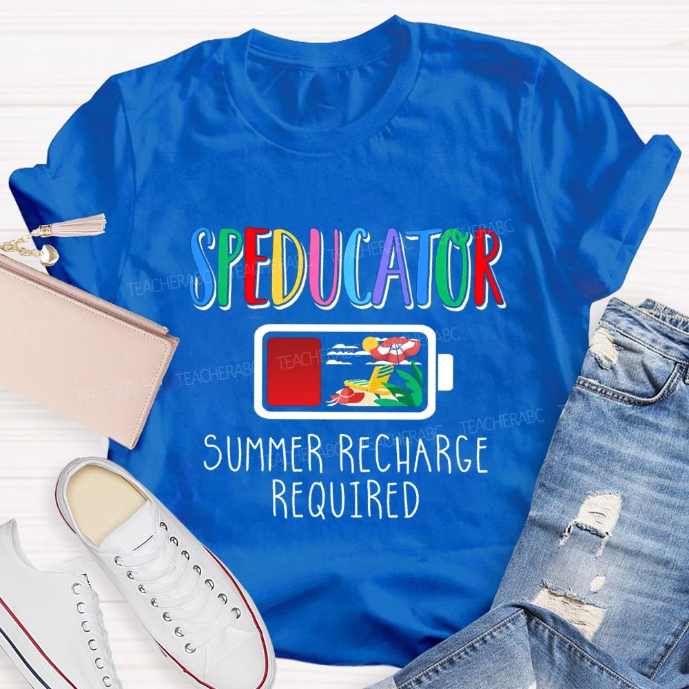 Speducator Summer Recharge Required Teacher T-shirt
