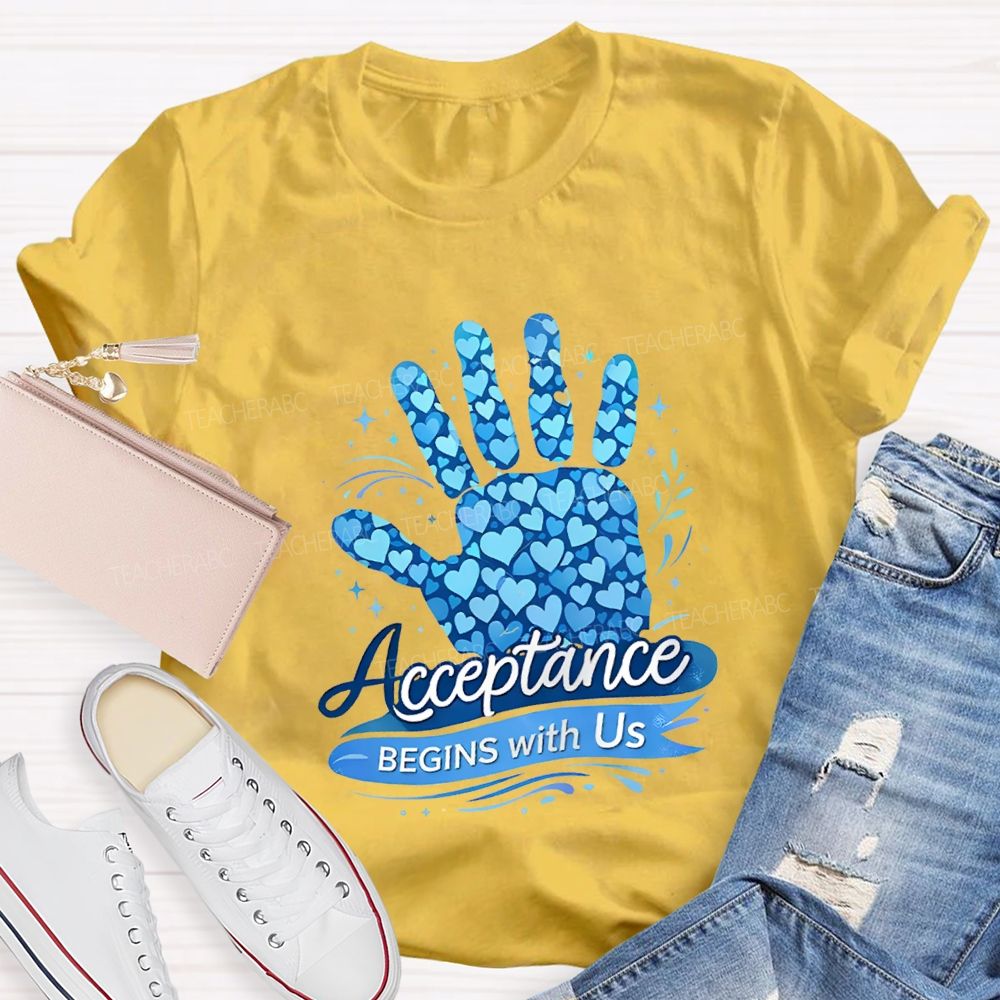Acceptance Begins With Us Teacher T-shirt