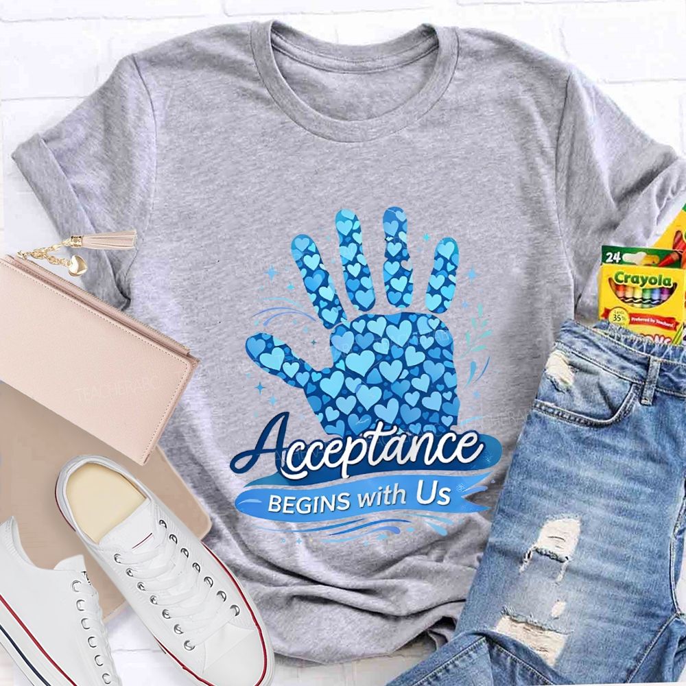Acceptance Begins With Us Teacher T-shirt