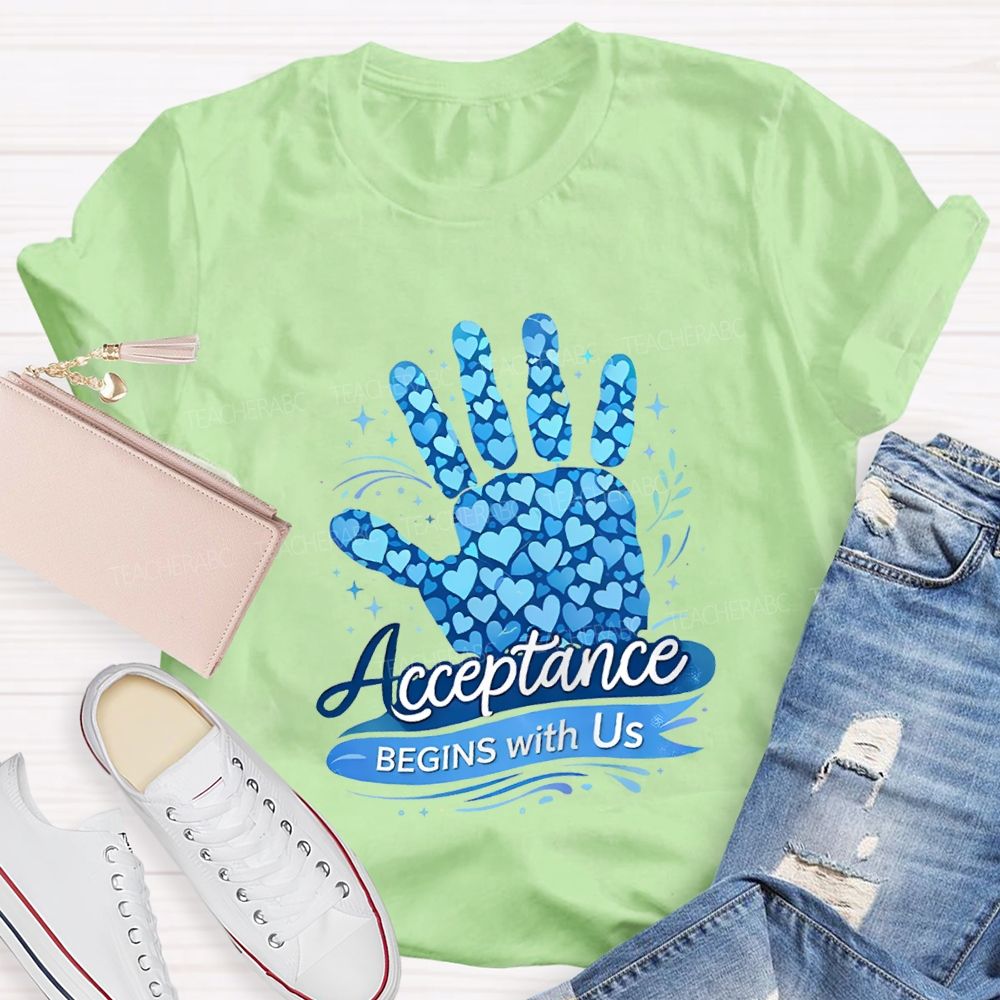Acceptance Begins With Us Teacher T-shirt