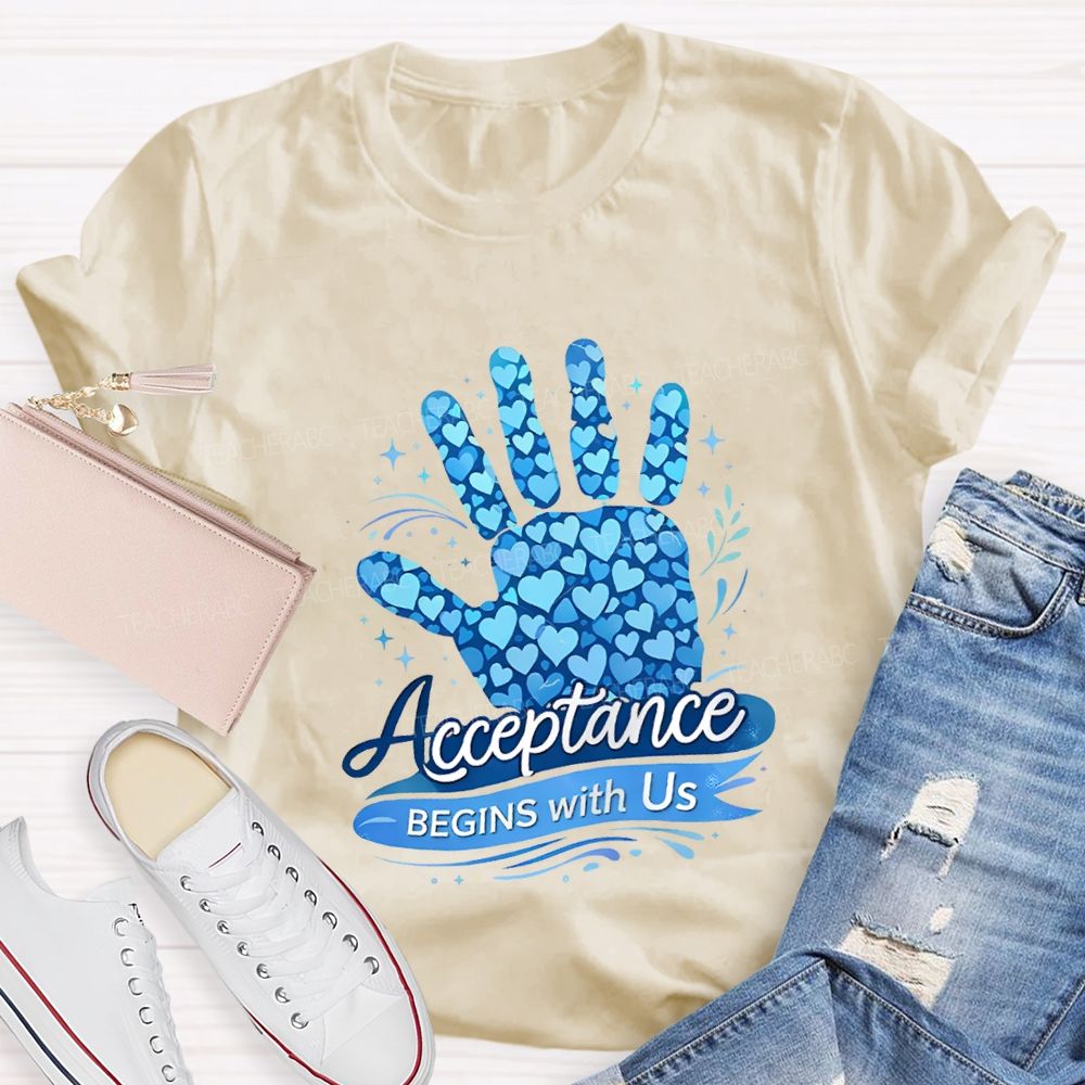 Acceptance Begins With Us Teacher T-shirt