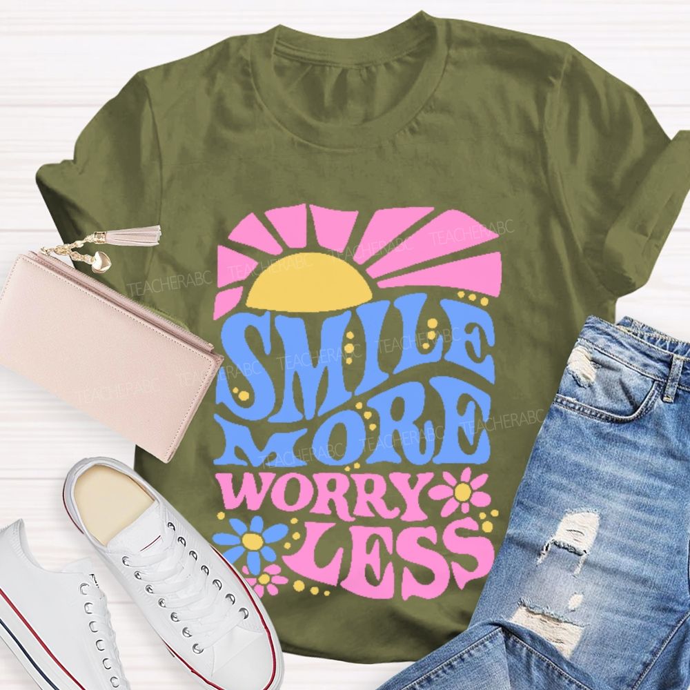 Smile More Worry Less Graphic  Teacher T-shirt