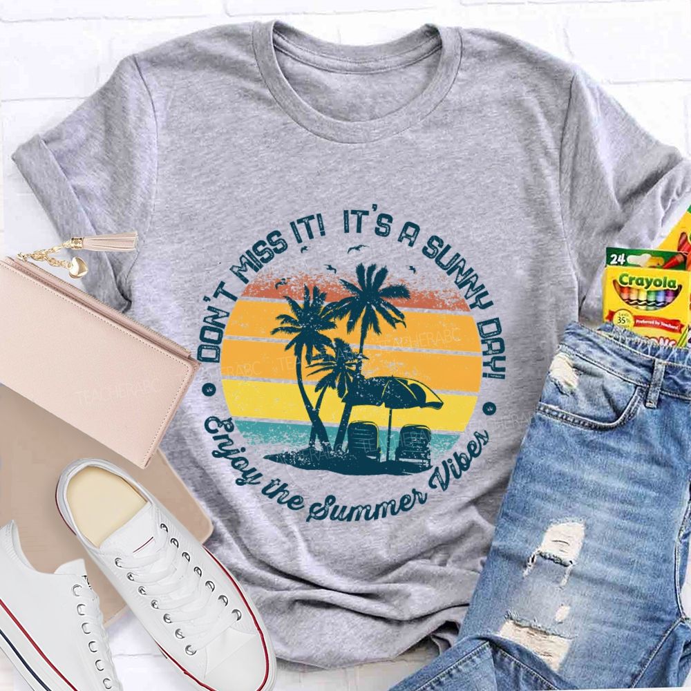 Enjoy The Summer Vibes  Teacher T-shirt