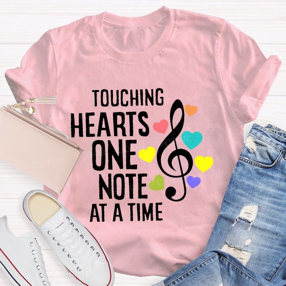 Touching Hearts One Note At A Time  Teacher T-shirt