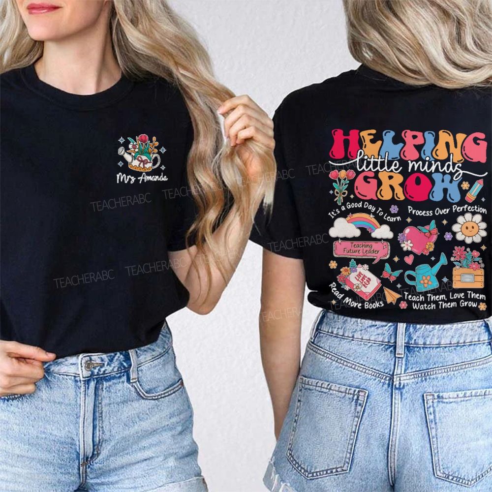 Personalized Name  Helping Little Minds Grow Graphic  Double Printed T-shirt
