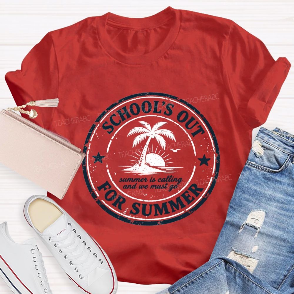 School'S Out For Summer Summer Is Falling And We Must Go Teacher T-shirt