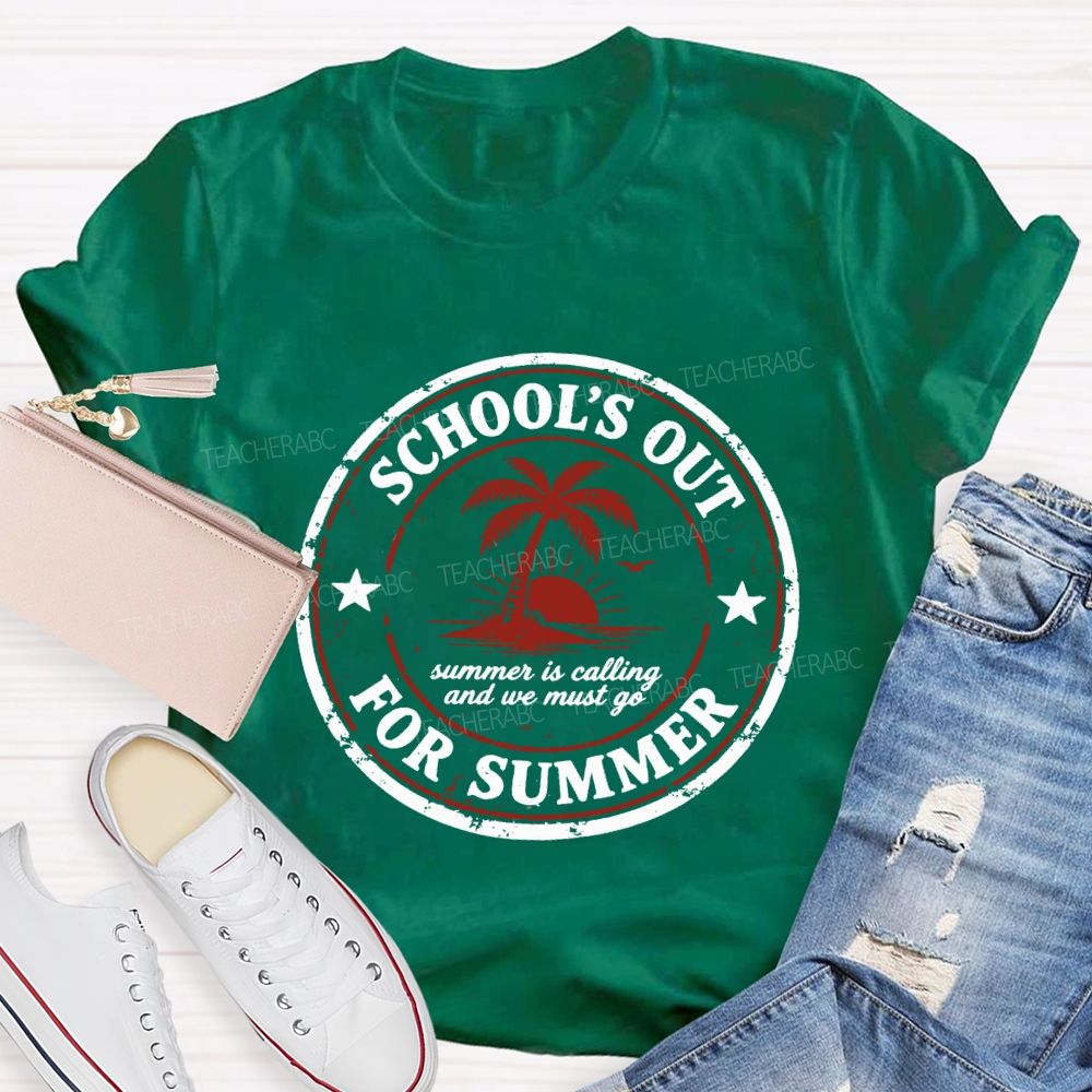 School'S Out For Summer Summer Is Falling And We Must Go Teacher T-shirt
