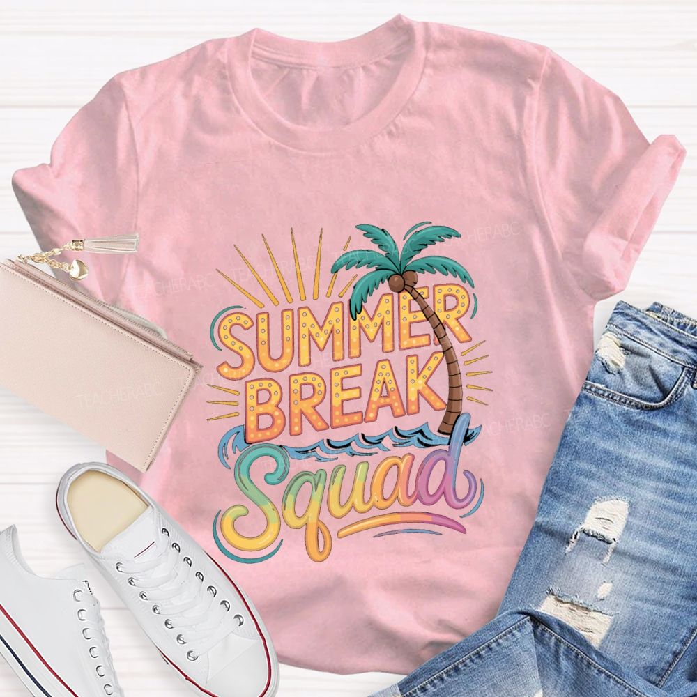 Summer Break Squad Teacher T-shirt