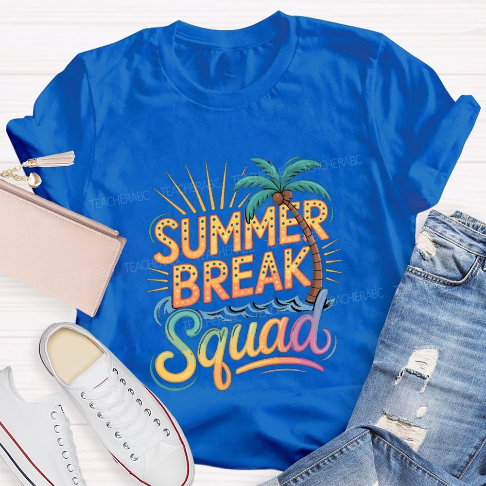 Summer Break Squad Teacher T-shirt