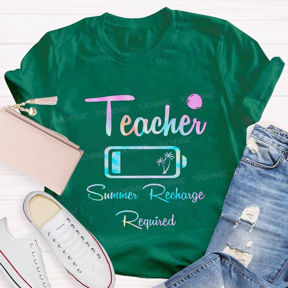 Teacher Summer Recharge Required Teacher T-shirt