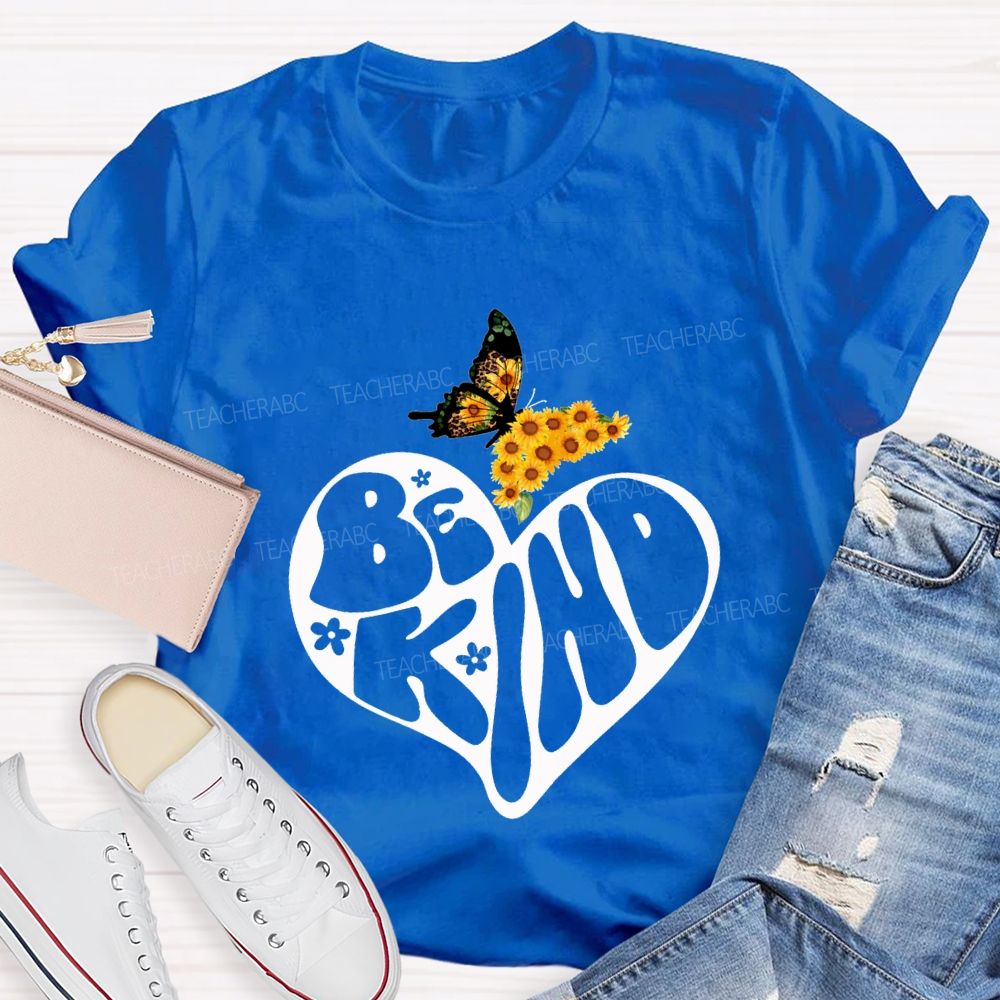 Be Kind As Beautiful As A Butterfly Teacher T-shirt