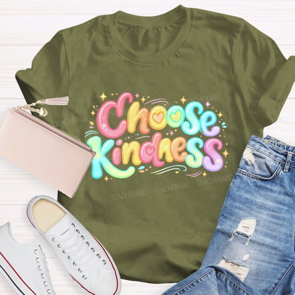 Choose Kindness Colorful Letters Love  Teacher T-shirt