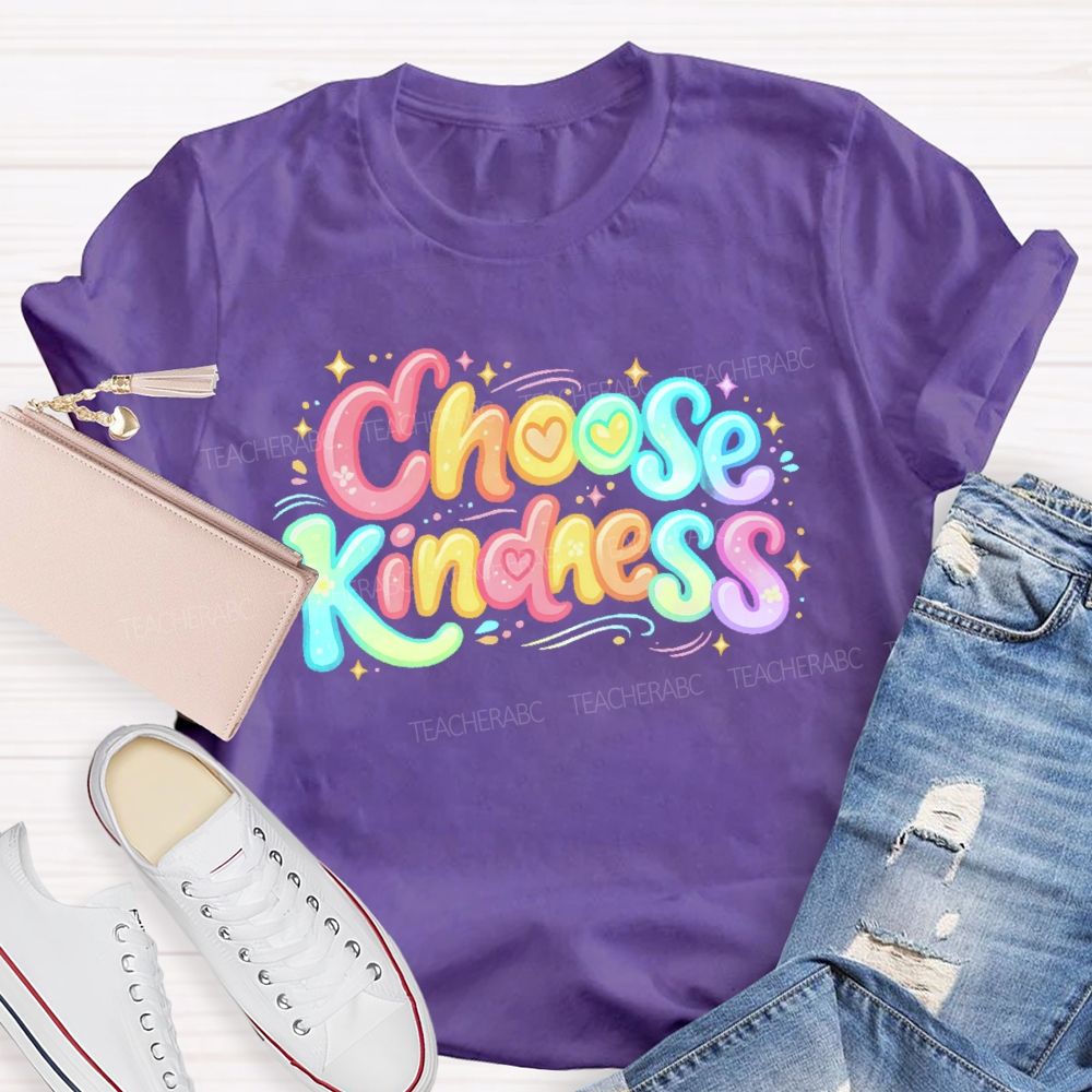 Choose Kindness Colorful Letters Love  Teacher T-shirt