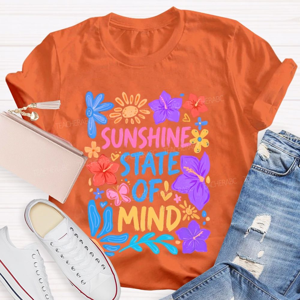 Sunshine State Of Mind  Teacher T-shirt