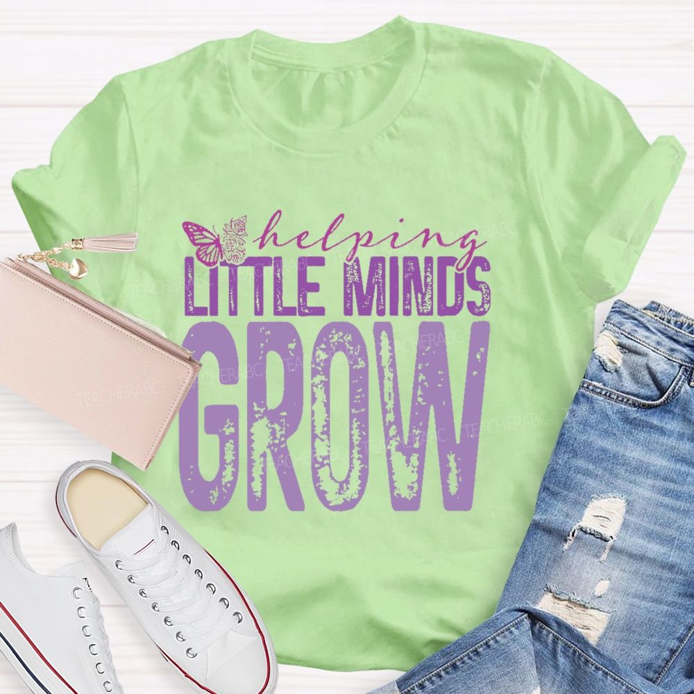 Helping Little Minds Grow  Butterfly  Teacher T-shirt