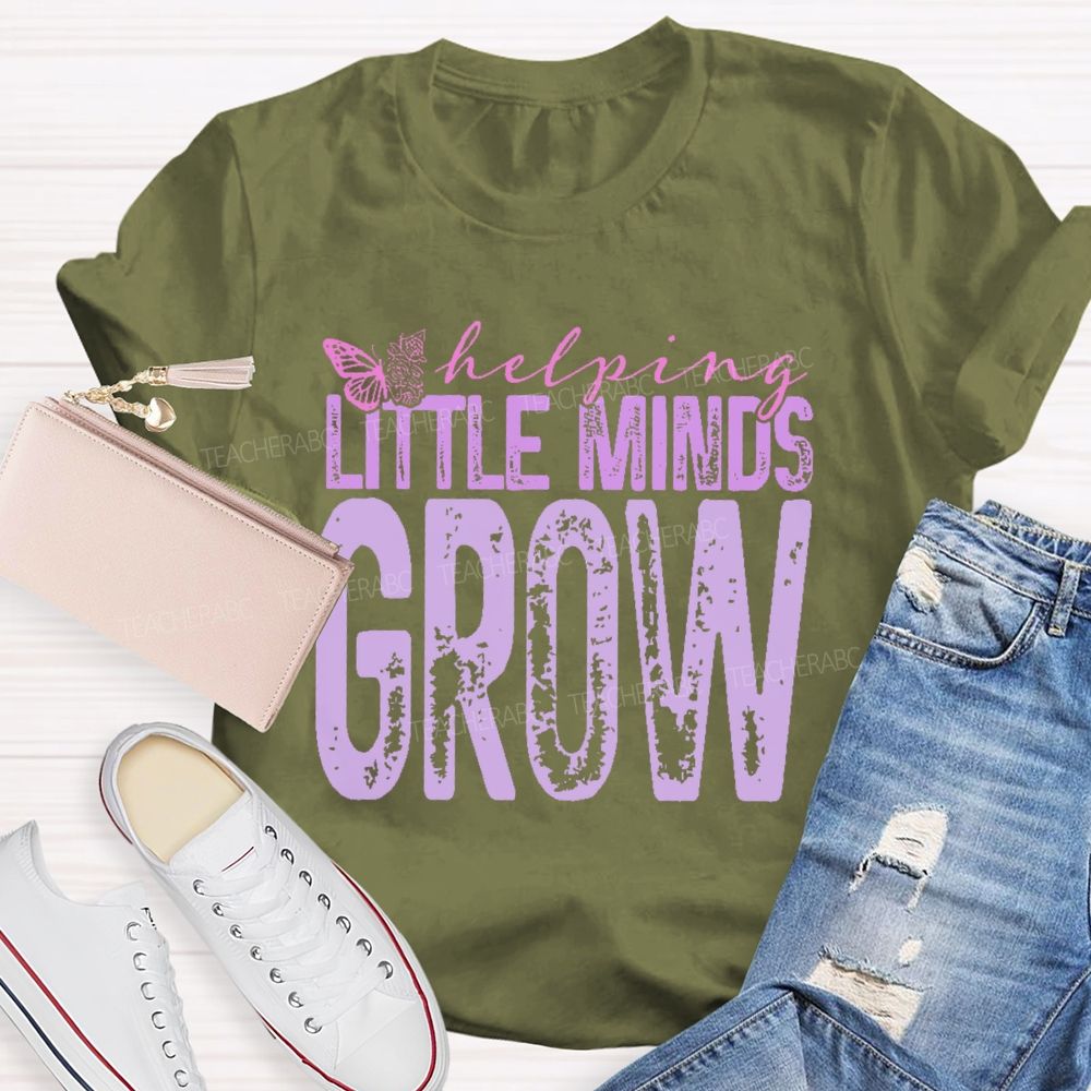 Helping Little Minds Grow  Butterfly  Teacher T-shirt