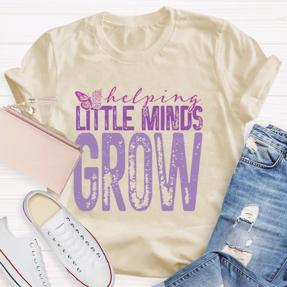 Helping Little Minds Grow  Butterfly  Teacher T-shirt