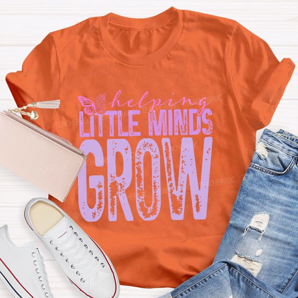 Helping Little Minds Grow  Butterfly  Teacher T-shirt