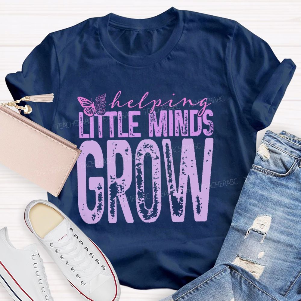 Helping Little Minds Grow  Butterfly  Teacher T-shirt
