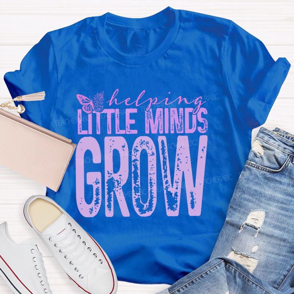 Helping Little Minds Grow  Butterfly  Teacher T-shirt