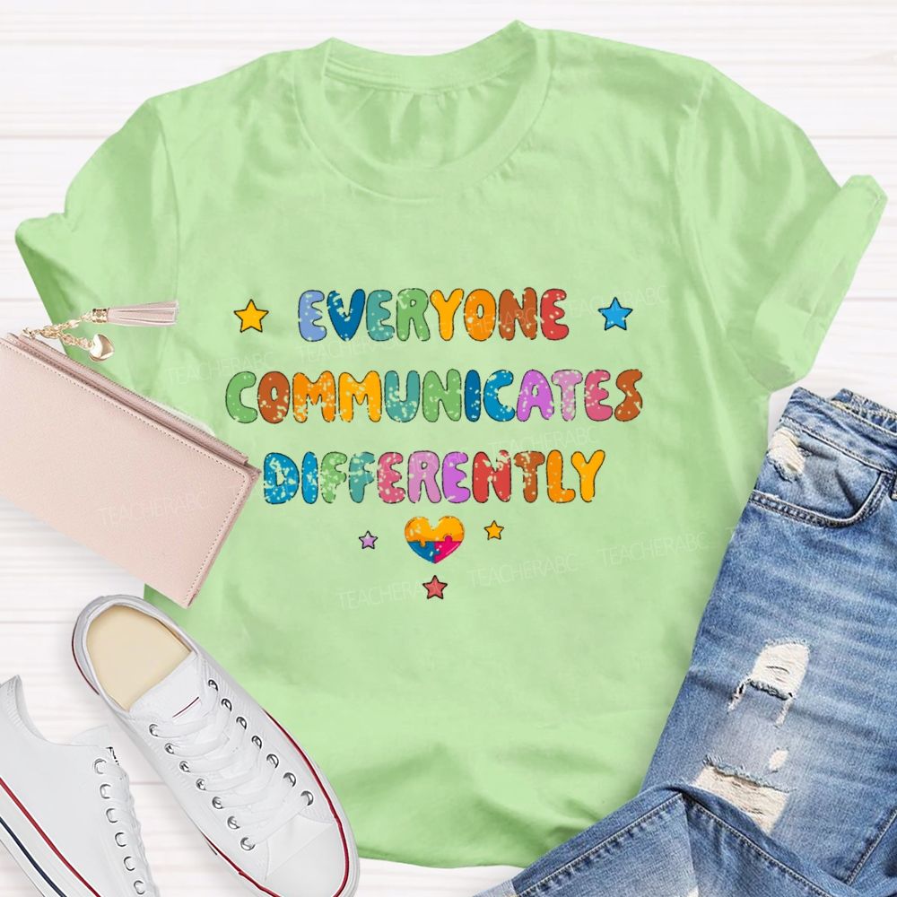 Everyone Communicates Differently  Letters Patterns  Teacher T-shirt